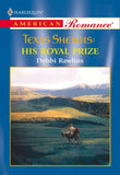 His Royal Prize (Mills & Boon American Romance): First edition (9781474020985)