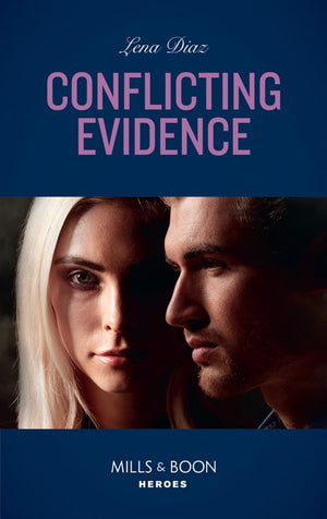 Conflicting Evidence (Mills & Boon Heroes) (The Mighty McKenzies, Book 3) (9780008904913)