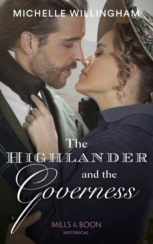 The Highlander And The Governess (Untamed Highlanders, Book 1) (Mills & Boon Historical) (9781474089418)