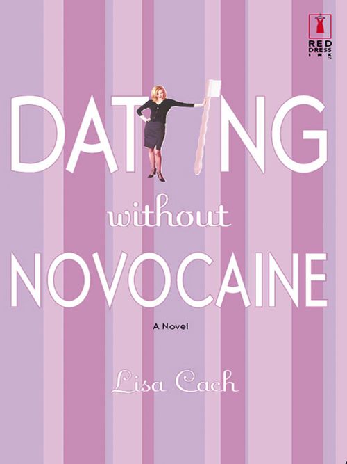 Dating Without Novocaine (Mills & Boon Silhouette): First edition (9781472091840)