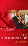 The Blackstone Heir (Mill Town Millionaires, Book 2) (Mills & Boon Desire): First edition (9781474002929)