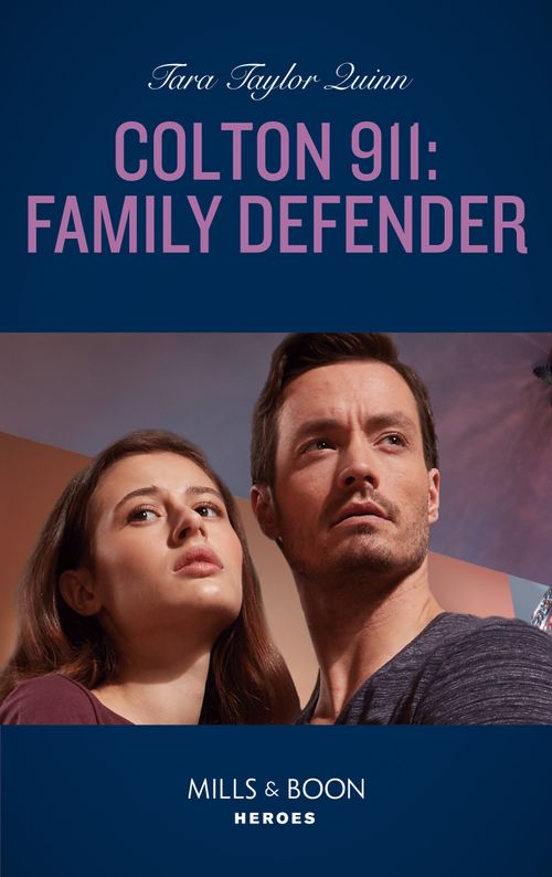 Colton 911: Family Defender (Mills & Boon Heroes) (Colton 911: Grand Rapids, Book 1) (9780008905446)