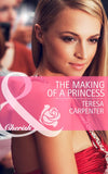 The Making of a Princess (Mills & Boon Cherish): First edition (9781472005021)