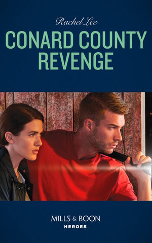 Conard County Revenge (Conard County: The Next Generation, Book 37) (Mills & Boon Heroes) (9781474078719)