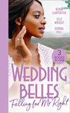 Wedding Belles: Falling For Mr Right: Bayside's Most Unexpected Bride (Saved by the Blog) / Because of You / When I'm with You (9780008918194)