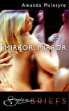 Mirror, Mirror (Mills & Boon Spice): First edition (9781408917725)