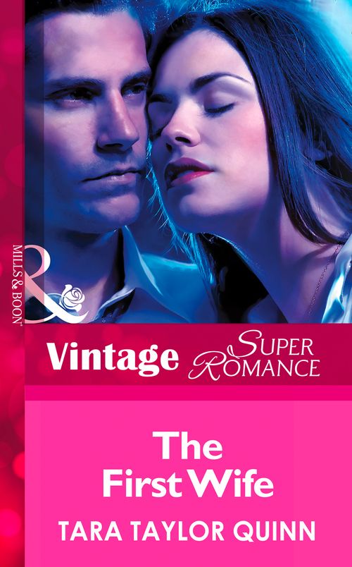 The First Wife (The Chapman Files, Book 1) (Mills & Boon Vintage Superromance): First edition (9781472027832)
