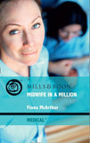 Midwife In A Million (Mills & Boon Medical): First edition (9781408917848)