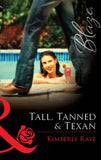 Tall, Tanned & Texan (Mills & Boon Blaze): First edition (9781472061614)