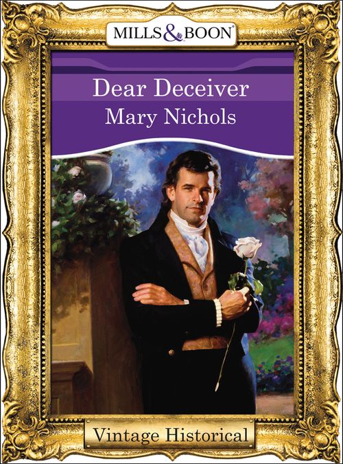 Dear Deceiver (Mills & Boon Historical): First edition (9781474035682)