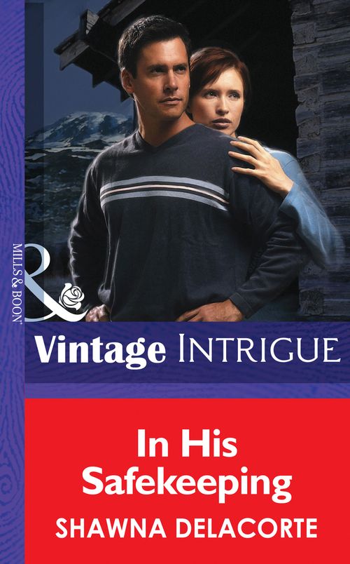 In His Safekeeping (Mills & Boon Intrigue): First edition (9781472033680)