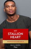 My Stallion Heart (The Stallions, Book 7): First edition (9781474032162)
