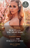 Beauty And Her One-Night Baby / Claimed In The Italian's Castle: Beauty and Her One-Night Baby (Once Upon a Temptation) / Claimed in the Italian's Castle (Once Upon a Temptation) (Mills & Boon Modern) (9780008900267)