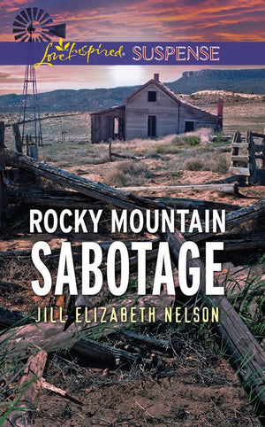Rocky Mountain Sabotage (Mills & Boon Love Inspired Suspense) (9781474067966)