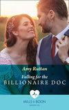 Falling For The Billionaire Doc (Mills & Boon Medical) (9780008915742)