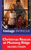 Christmas Rescue At Mustang Ridge (Mills & Boon Intrigue): First edition (9781472035615)
