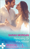 Rescuing Dr Macallister (Mills & Boon Medical) (9781474056601)