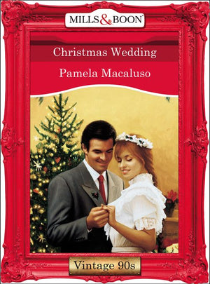 Christmas Wedding (Mills & Boon Vintage Desire): First edition (9781408992289)