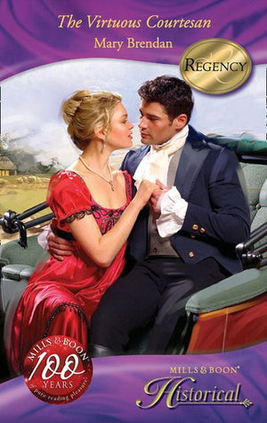 The Virtuous Courtesan (Mills & Boon Historical): First edition (9781408900901)