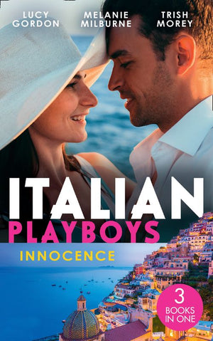 Italian Playboys: Innocence: Reunited with Her Italian Ex / The Temporary Mrs. Marchetti / Bartering Her Innocence (9780008918217)