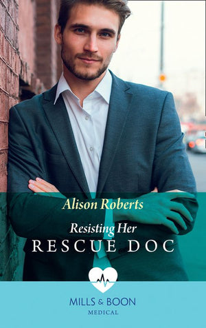 Resisting Her Rescue Doc (Mills & Boon Medical) (Rescue Docs) (9781474089869)
