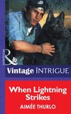 When Lightning Strikes (Sign of the Gray Wolf, Book 1) (Mills & Boon Intrigue): First edition (9781472035226)