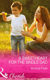 A Sweetheart for the Single Dad (The Camdens of Colorado, Book 7) (Mills & Boon Cherish): First edition (9781474002356)