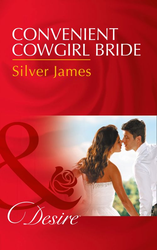 Convenient Cowgirl Bride (Mills & Boon Desire) (Red Dirt Royalty, Book 4) (9781474039109)