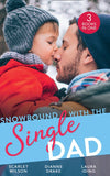 Snowbound With The Single Dad: Her Firefighter Under the Mistletoe / Christmas Miracle: A Family / Emergency: Single Dad, Mother Needed (9781474098878)