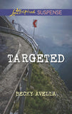 Targeted (Mills & Boon Love Inspired Suspense): First edition (9781474028875)