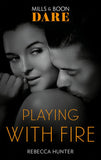 Playing With Fire (Mills & Boon Dare) (Blackmore, Inc., Book 2) (9781474086790)