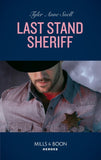Last Stand Sheriff (Mills & Boon Heroes) (Winding Road Redemption, Book 4) (9780008905637)