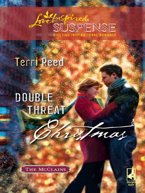 Double Threat Christmas (The McClains, Book 3) (Mills & Boon Love Inspired): First edition (9781408967072)