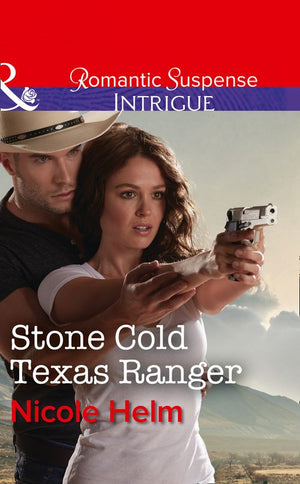 Stone Cold Texas Ranger (Mills & Boon Intrigue) (9781474061674)
