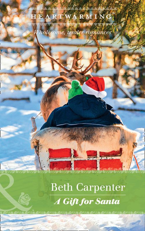 A Gift For Santa (Mills & Boon Heartwarming) (A Northern Lights Novel, Book 2) (9781474080804)