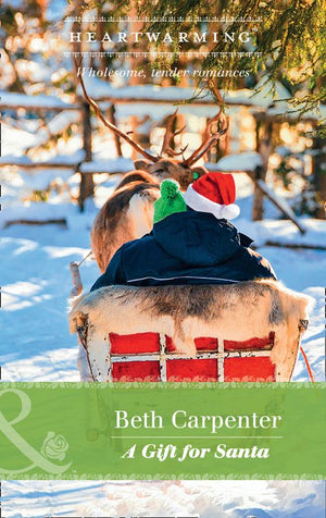 A Gift For Santa (Mills & Boon Heartwarming) (A Northern Lights Novel, Book 2) (9781474080804)