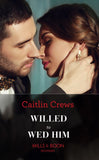 Willed To Wed Him (Mills & Boon Modern) (9780008921101)