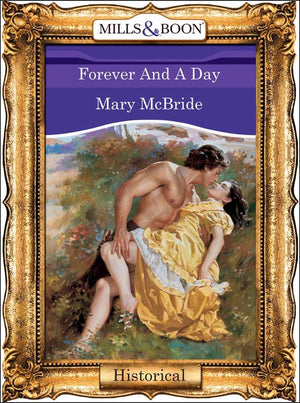 Forever And A Day (Mills & Boon Vintage 90s Modern): First edition (9781408987995)